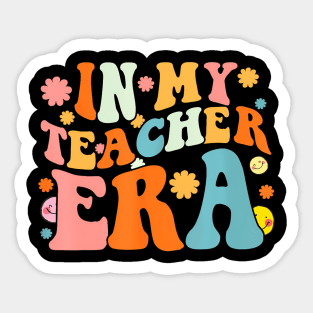 In My Teacher Era First Day Of School Back To School Sticker